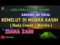 Download Lagu ZIANA ZAIN - KEMELUT DIMUARA KASIH ( KARAOKE )