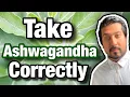 How to Take Ashwagandha Correctly What You DONT Know About Ashwagandha