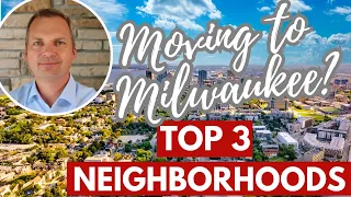 Top 3 Neighborhoods 3 Best Kept Secrets Moving to Milwaukee