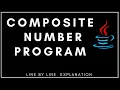 COMPOSITE NUMBER PROGRAM IN JAVA - Line by Line Explanation Class IX X XI ICSE ISC CBSE