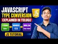 JavaScript Type Conversion Explained String Number Boolean JS Tutorial