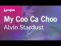Lagu Karaoke My Coo Ca Choo - Alvin Stardust *
