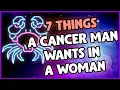 Exposed What a Cancer Man Wants in a Woman What A Cancer Man Secretly Wants The Truth Revealed
