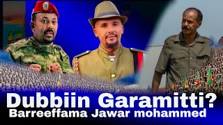 Jawar Mohammed Abiy Fi Isayas Ilaalchisee Bareeffama Dheeraa Barreesse 