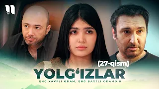Yolg'izlar (27-qism) (o'zbek film)
