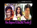 Hum Banjaro ki bat mat dj sanjeev