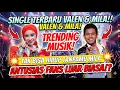 Lagu 🔴SINGLE TERBARU VALEN DAN MILA !! ANTUSIAS FANS LUAR BIASA TRENDING \
