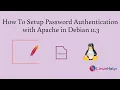 How To Setup Password Authentication with Apache in Debian 11 3
