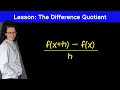 Lesson The Difference Quotient - What does it mean And how to compute