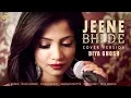 Download Lagu Jeene Bhi De | Female Cover by Diya Ghosh |  Yasser Desai | Dil Sambhal Jaa Zara (Star Plus)