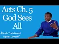 Download Lagu Acts Ch. 5 God Sees All by Kyrian Uzoeshi