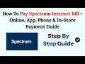 How To Pay Spectrum Internet Bill - Online App Phone In-Store Payment Guide