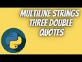 Python Tutorial Part 10 Multiline Strings - Three Double Quotes Tech Tian