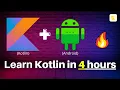 Kotlin For Android Development - Learn in 4 Hours Full Tutorial For Beginners Projects