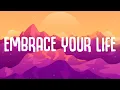 Download Lagu Matoma - Embrace Your Life (Lyrics) ft. Alida