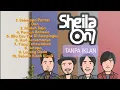 Download Lagu BEST OF SHEILA ON 7 (TANPA IKLAN) - NOSTALGIA MASA MUDA 🤩🥰