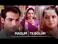 Download Lagu Masum Hint Dizisi | 73. Bölüm @kanal7​
