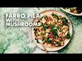 Lagu Farro Pilaf With Mushrooms