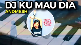 Download DJ KU MAU DIA ANDMESH TIK TOK VIRAL 2020, (NUNGGUIN YA) Aaajik Remix Fullbass 2020 ! MP3