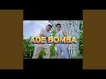 ADE BOMBA