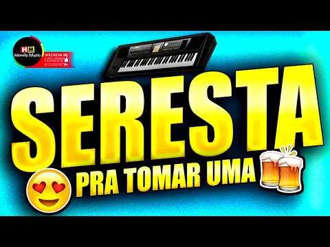 Download MP3 Seresta Pra Tomar Uma - Só As Melhores Do Brega - Seleção De Seresta 2018