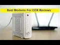 Top 3 Best Modems For COX Reviews in 2024