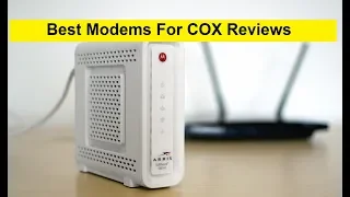 Top 3 Best Modems For COX Reviews in 2024
