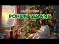 Lagu Pohon Terang - Lagu Natal Anak-anak