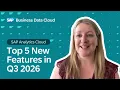 SAP Analytics Cloud Top 5 New Features Q3 2026 Release Highlights