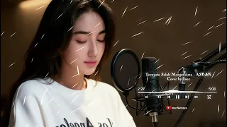 ternyata salah mengenalmu asbak cover by inez 