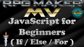 RPG Maker Tutorial JavaScript for Beginners IF ELSE FOR