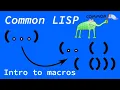 Common Lisp Introduction to macros for beginners