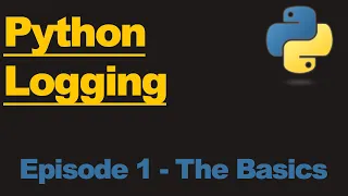 Python Logging EP 1 An Intro to Logging