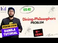Part-3 29 Dining Philosophers Problem - Part3 OS Bangla Tutorial
