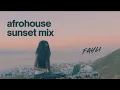 Lagu Fayli | Afrohouse \u0026 Afrotech Sunset Mix — Cape Town, South Africa | Jan 2026