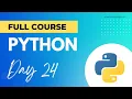Day 24 Python Tutorial For Beginners - Koding Kings