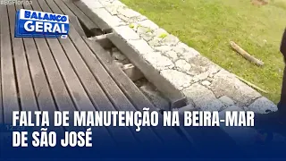 Moradores denunciam falta de manutenção na Beira-Mar de São José