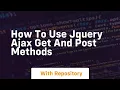 how to use jquery ajax get and post methods