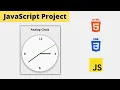 Build Analog Clock JavaScript Project Tutorial For Beginners