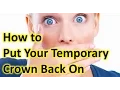 What to do if my Temporary Crown Fell Off How to Cement your Crown that Fell Out or Came Off