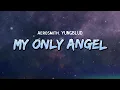 Download Lagu Aerosmith, YUNGBLUD - My Only Angel (Lyrics)