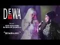 Download Lagu Dewa 19 feat Elvi Sukaesih \u0026 Mulan Jameela - Bimbang Live @JIS (Clear Sound)