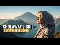 Download Lagu Sholawat Jibril  Terbaru viral tiktok 2025 - Pembuka pintu rezeki