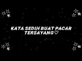 Download Lagu Kata kata sedih buat pacar tersayang bikin nangis