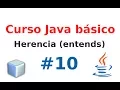 10 - Curso java basico Herencia en java Extends
