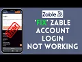 How to Fix Zable Account Login Not Working 2024