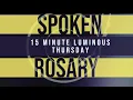 15 Minute Rosary - Luminous