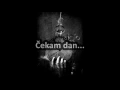 Download Lagu Bjesovi - Čekam Dan (tekst)