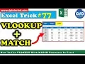 How To Use VLOOKUP With MATCH Functions In Excel