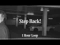[1시간 / 반복재생] 1nonly, SXMPRA - Step Back! | 1 Hour Loop